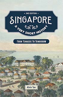 Singapore: A Very Short History (2Nd Ed)