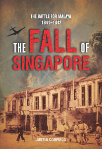 Fall Of Singapore: The Battle For Malaya 1941-1942 (Pb)