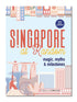Singapore At Random: Magic, Myths & Milestones (New & Updated)