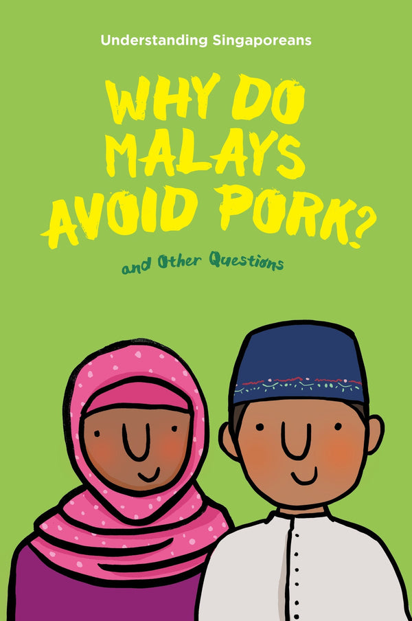 Understanding S'Poreans: Why Don'T Malays Eat Pork?